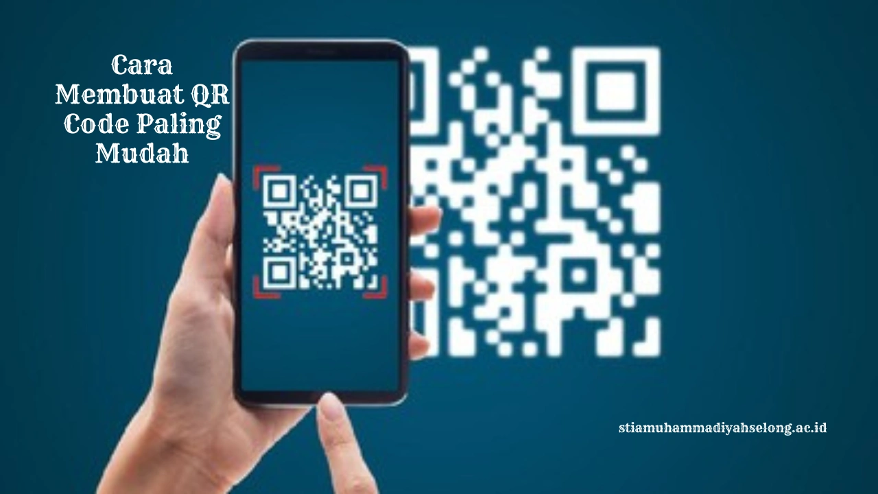 Cara Membuat QR Code Paling Mudah