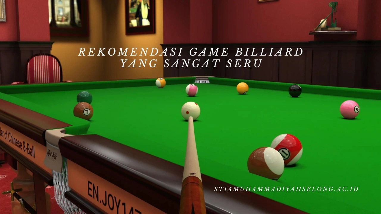 Rekomendasi Game Billiard yang Sangat Seru